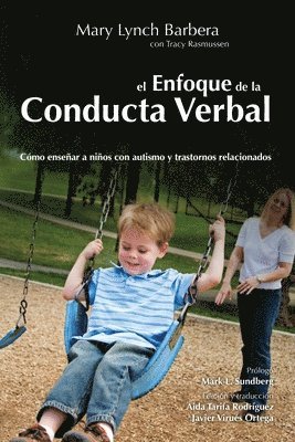 Mary Lynch Barbera, Aida Tarifa Rodriguez, Javier Virues-Ortega - Enfoque de la Conducta Verbal, Häftad
