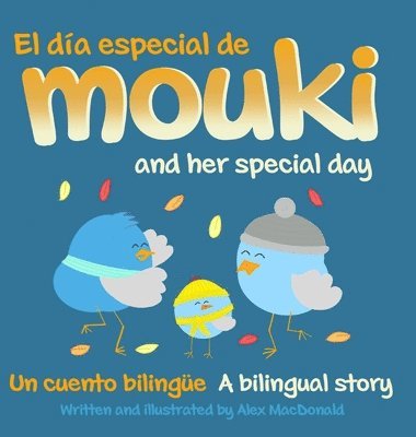 bokomslag El dia especial de Mouki/Mouki and her special day