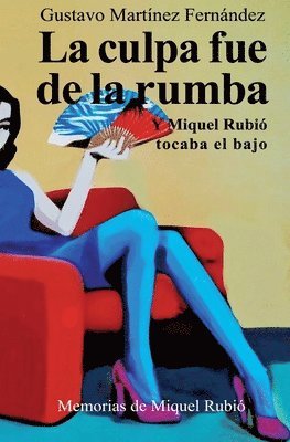 La culpa fue de la rumba 1