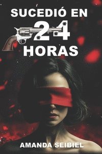 bokomslag Sucedió en 24 horas