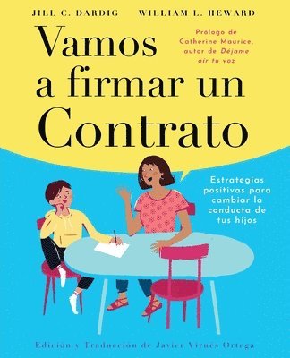 Jill C Dardig, William L Heward, Javier Virues-Ortega - Vamos a Firmar Un Contrato, Häftad