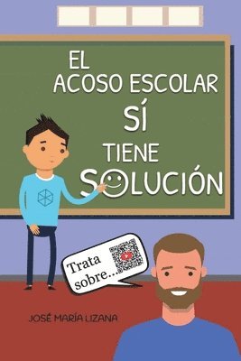 bokomslag El acoso escolar si tiene solucion