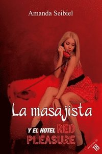 bokomslag masajista y el hotel Red Pleasure