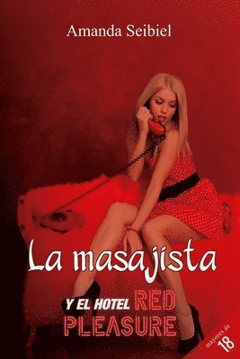 La masajista y el hotel Red Pleasure 1