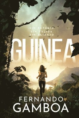Fernando Gamboa - Guinea, Häftad