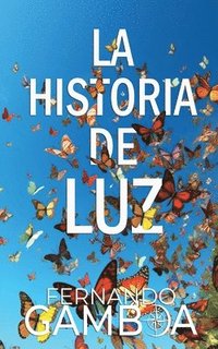 bokomslag La Historia de Luz