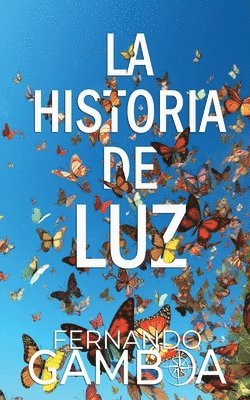 Fernando Gamboa - Historia de Luz, Häftad