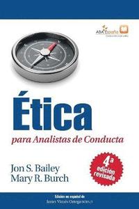 bokomslag tica para Analistas de Conducta, Cuarta Edicin Revisada