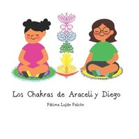 bokomslag Los Chakras de Araceli y Diego