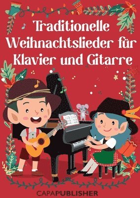 bokomslag Tradiotenelle Weihnachtslieder für Klavier und Gitarre