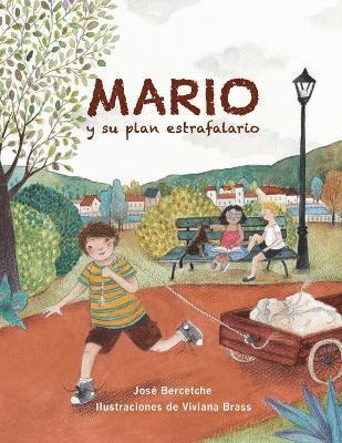 Jose Bercetche - Mario y su plan estrafalario, Häftad
