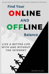 bokomslag Find Your Online And Offline Balance