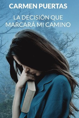 Carmen Puertas - decisión que marcará mi camino, Häftad