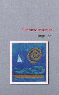 El Remero Insomne 1