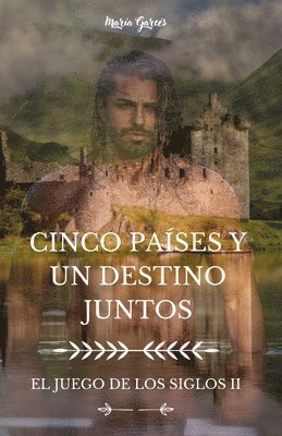 Cinco Paises Y Un Destino Juntos 1