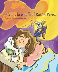 bokomslag Silvia y la estafa al Raton Perez