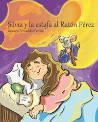 bokomslag Silvia y la estafa al Ratón Pérez