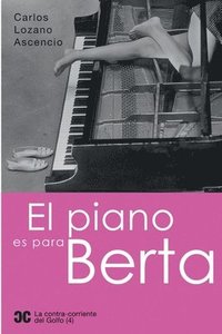 bokomslag El piano es para Berta