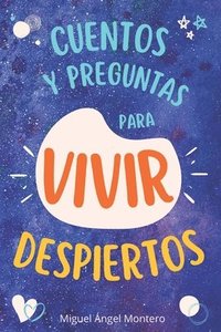 bokomslag Cuentos Y Preguntas Para Vivir Despiertos