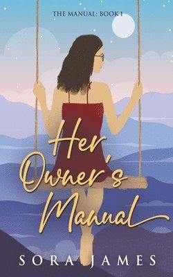Sora James - Her Owner's Manual, Häftad