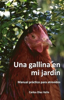 Una gallina en mi jardn 1