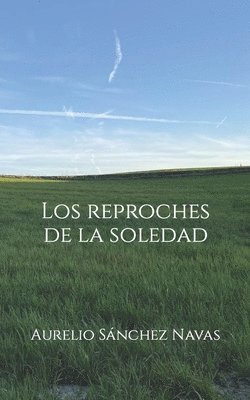 bokomslag Los reproches de la soledad