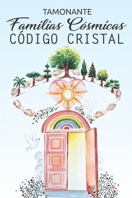 Tamonante - FAMILIAS CÓSMICAS. Código Cristal, Häftad