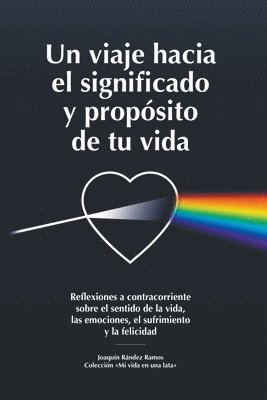 Joaquín Rández Ramos - viaje hacia el significado y propósito de tu vida, Häftad