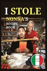 bokomslag I Stole Nonna's Recipe Book