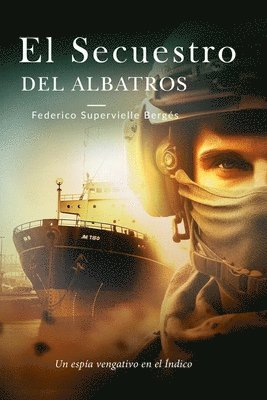 Federico Supervielle Bergés - secuestro del Albatros, Häftad