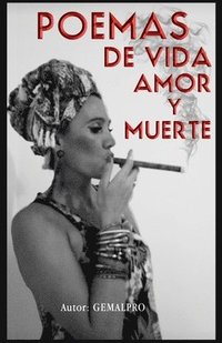 bokomslag Poemas de vida, amor y muerte