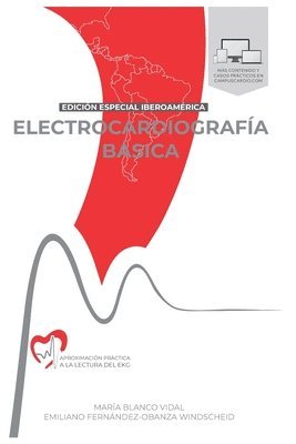 bokomslag ELECTROCARDIOGRAFI&#769;A BA&#769;SICA. Aproximacio&#769;n pra&#769;ctica a la lectura del EKG