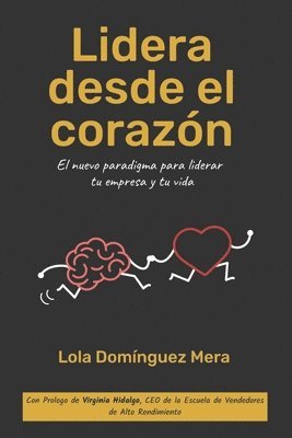 Lidera desde el corazón