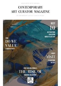 bokomslag Contemporary Art Curator Magazine "Top Contemporary Artists to Watch in 2024''