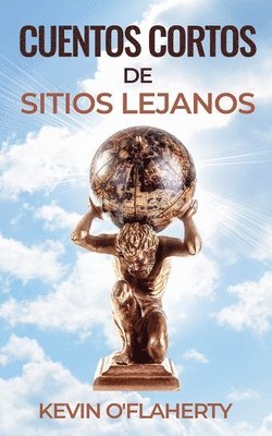 Cuentos Cortos de Sitios Lejanos 1