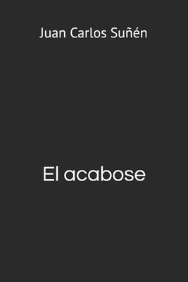 El acabose 1