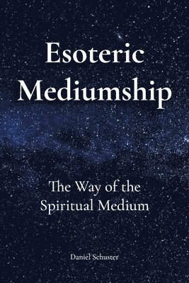 bokomslag Esoteric Mediumship