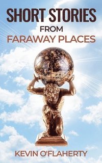 bokomslag Short Stories from Faraway Places