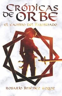 bokomslag Crnicas de Orbe. El Camino del Iluminado