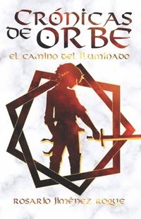 bokomslag Crónicas de Orbe. El Camino del Iluminado