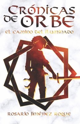 bokomslag Crnicas de Orbe. El Camino del Iluminado