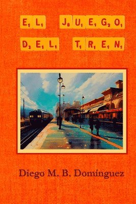 bokomslag El juego del tren