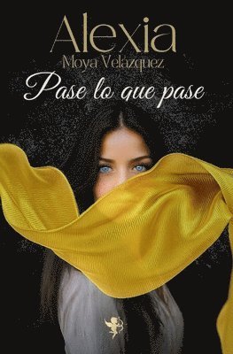 Alexia Moya Velázquez - Pase lo que pase, Häftad