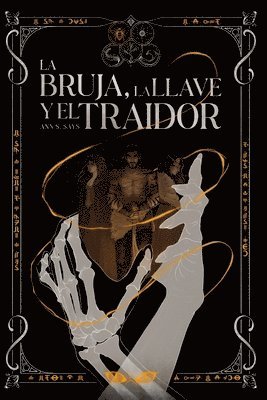 La bruja, la llave y el traidor.: Crónicas del alba 1