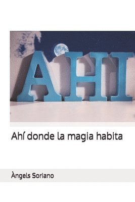 Ah donde la magia habita 1