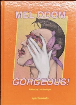 Luis Venegas - Mel Odom: Gorgeous!, Inbunden