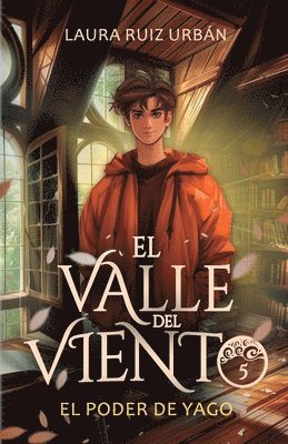 bokomslag El valle del viento 5. El poder de Yago