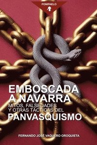 bokomslag Emboscada a Navarra: Mitos, falsedades y otras tácticas del panvasquismo