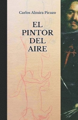 Carlos Almira Picazo - Pintor del aire, Häftad