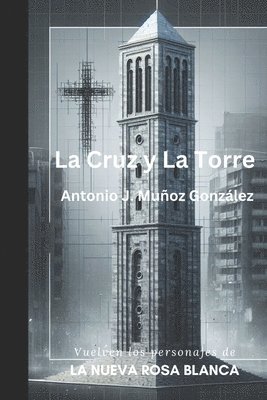 La Cruz y la Torre 1